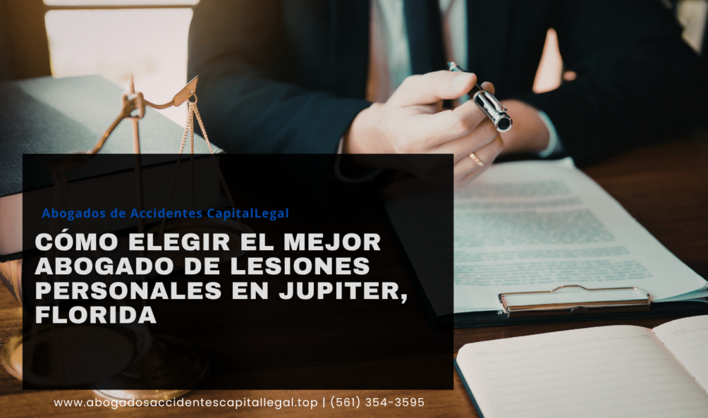 contratar abogado de lesiones Jupiter
